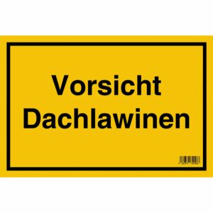 Schild Vorsicht Dachlawinen 20 cm x 30 cm