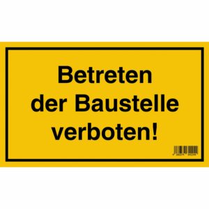 Schild Betreten der Baustelle verboten 15 cm x 25 cm