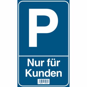 Schild P Nur für Kunden 15 cm x 25 cm