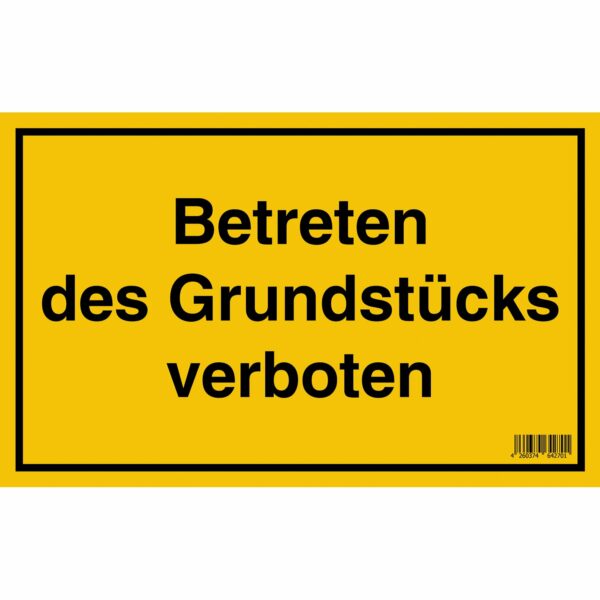 Schild Betreten des Grundstücks verboten 25 cm x 40 cm