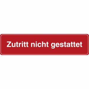 Schild Zutritt nicht gestattet 4