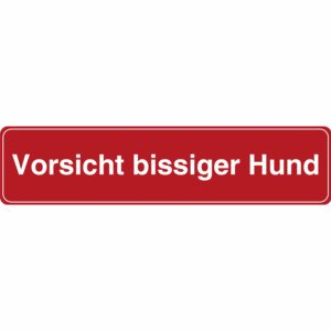 Schild Vorsicht bissiger Hund 4