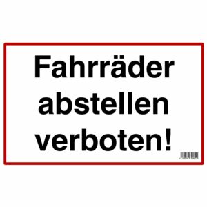 Schild Fahrräder abstellen verboten 25 cm x 40 cm