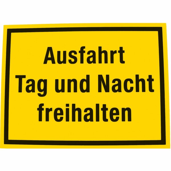 Hinweisschild Ausfahrt Tag und Nacht freihalten