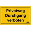 Signum Safety Signs Hinweisschild Privatweg Durchgang verboten 15 x 25 cm Gelb